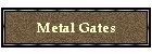Metal Gates